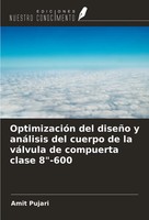 Amit Pujari | OptimizacióN Del DiseñO Y AnáLisis Del Cuerpo De La VáLvula De...