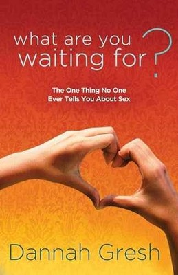 What Are You Waiting For?: The One - Paperback, by Gresh Dannah - Very Good