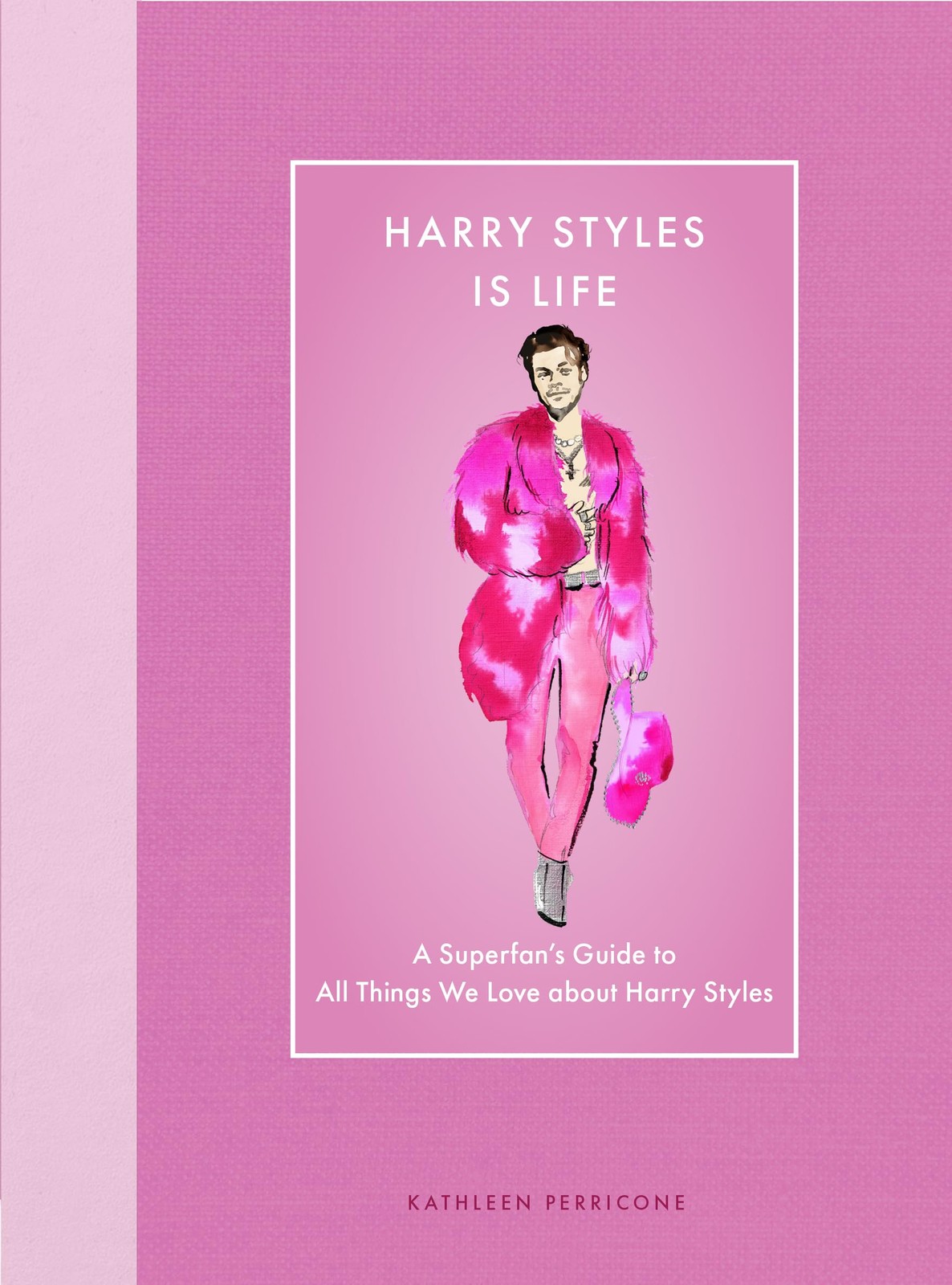 Harry Styles Is Life by Kathleen Perricone HARDBACK - Image 5