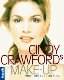Cindy Crawfords Make-up von Cindy Crawford | Buch | Zustand sehr gut