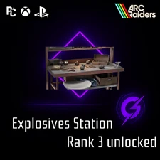 ARC Raiders Explosives Station Rank 3 Unlocked PS5 / XBOX / PC