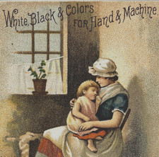 Mother & Child Victorian Advertising Trade Card J & P Coats Best Six Cord Thread