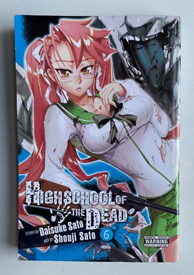 Highschool of the Dead, Vol. 6 by Daisuke & Shouji Sato YEN PRESS