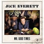 Jace Everett: Mr. Good Times (2011) - USED VG CD