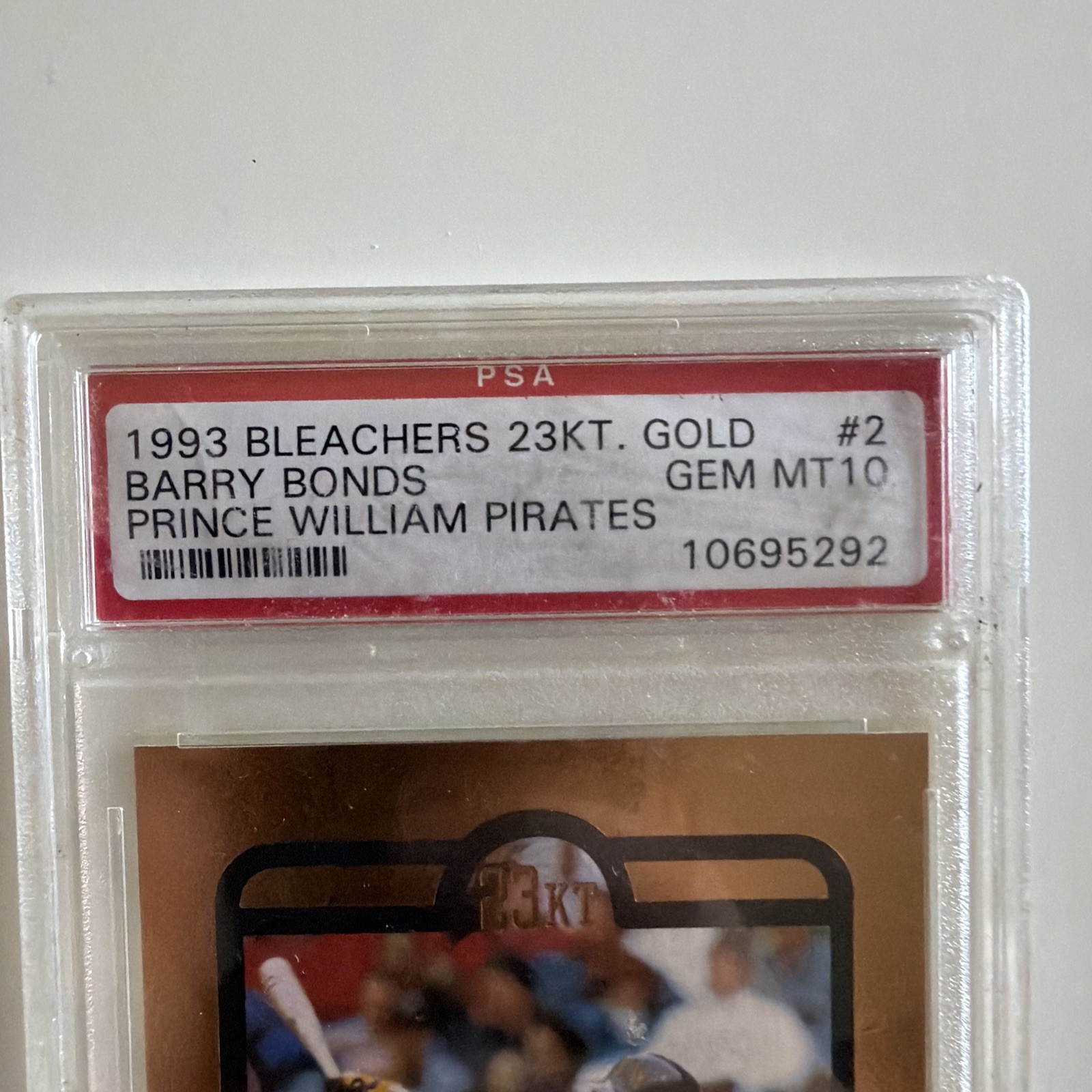Barry Bonds, 1993 Bleachers 23Kt Gold Prince William Pirates...PSA GEM MT 10 view 3