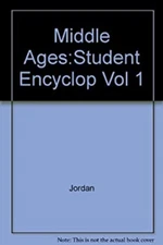 The Middle Ages : An Encyclopedia for Students Hardcover Jordan