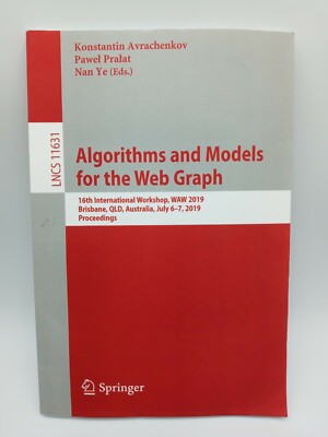Algorithms and Models for the Web Graph: 16th International Workshop, Waw 2...