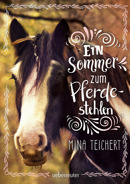 Thumbnail - Mina Teichert Ein Sommer Zum Pferdestehlen 9783764151423