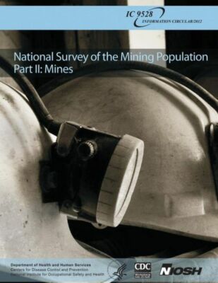 National Survey Of The Mining Population: Part Ii: Mines