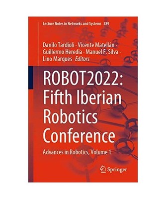 ROBOT2022: Fifth Iberian Robotics Conference: Advances in Robotics, Volume 1: Ad