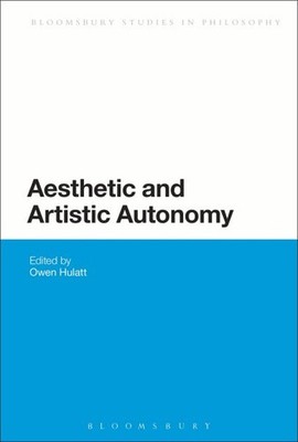 Aesthetic and Artistic Autonomy, Paperback by Hulatt, Owen (EDT), Brand New, ...