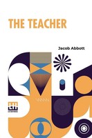 The Teacher Jacob Abbott Taschenbuch Englisch 2024 Lector House