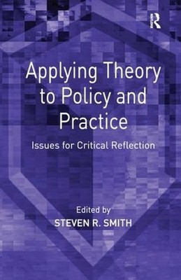 Applying Theory to Policy and Practice - 9780754645993