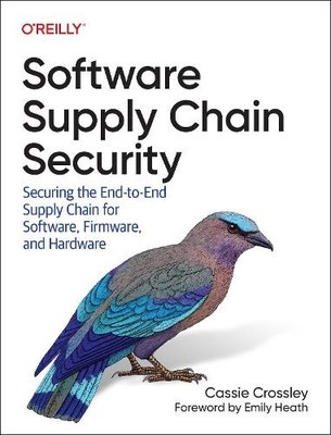 Cassie Crossley Software Supply Chain Security (Paperback)