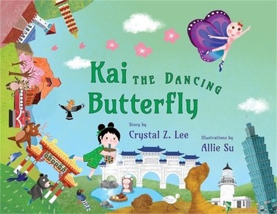 Kai the Dancing Butterfly (Paperback or Softback)