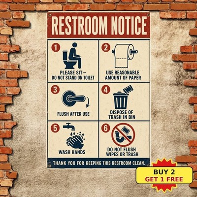 Notice Proper Restroom Usage Bathroom Etiquette Metal Tin Sign Plaque