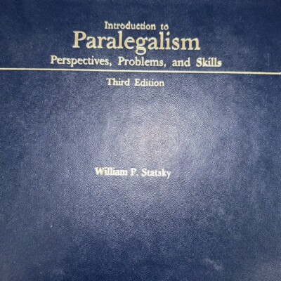 Introduction to Paralegalism Perspective Problems & Skills William Statsky Third