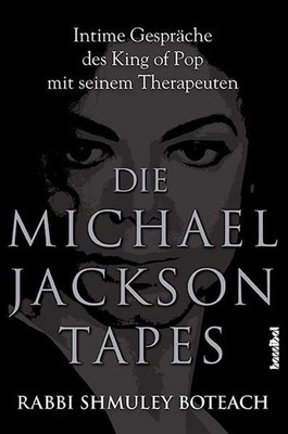 Die Michael Jackson Tapes: Intime Gespräche des King of Pop mit seinem Therapeut
