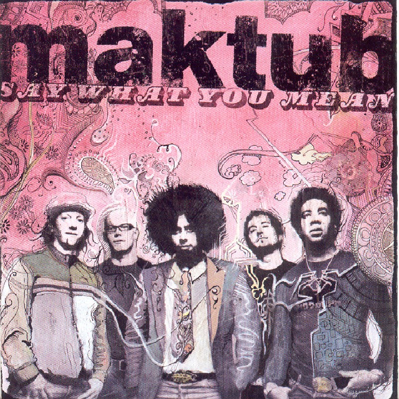 Maktub Say What You Mean CD VEL0405 NEW