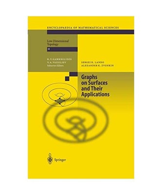 Graphs on Surfaces and Their Applications, Sergei K. Lando, Alexander K. Zvonkin