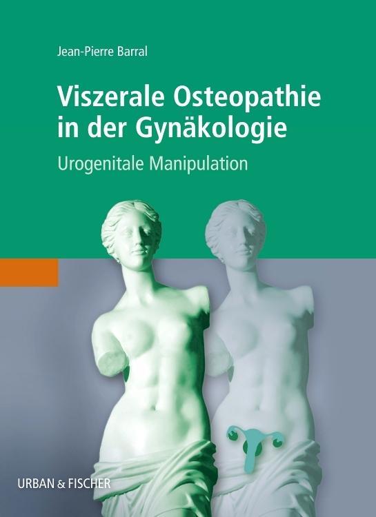 Thumbnail - Viszerale Osteopathie In Der Gynäkologie Jean-pierre Barral