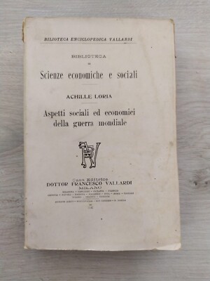 SOZIALE UND WIRTSCHAFTLICHE ASPEKTE DES WELTKRIEGES von Achille Loria JAHR 1921