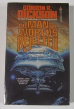 The Man the Worlds Rejected Gordon R. Dickson PB 1st Tor