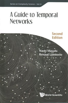 Guide to Temporal Networks, Hardcover by Masuda, Naoki; Lambiotte, Renaud, Li...