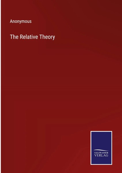 Anonymous | The Relative Theory | Buch | Englisch (2022) | Gebunden | Outlook-image