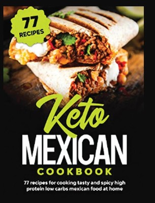 Keto Mexican Cookbook | Belinda Turner | Englisch | Buch | 2021 | Self-learning