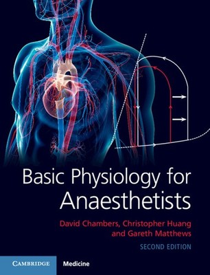 Basic Physiology for Anaesthetists Chambers Huang Matthews Paperback 2e