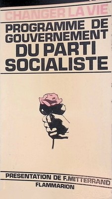 Changer la vie et le monde: programme du gouvernement du parti socialiste Mitter
