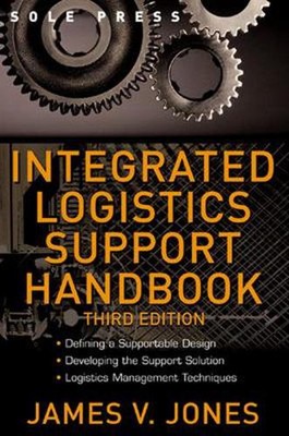 Integrated Logistics Support Handbook by James Jones (English) Hardcover Book