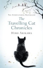 Hiro Arikawa The Travelling Cat Chronicles Hardback  UK IMPORT 