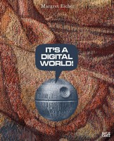 Margret Eicher. It's A Digital World - Bilingualer Bildband...