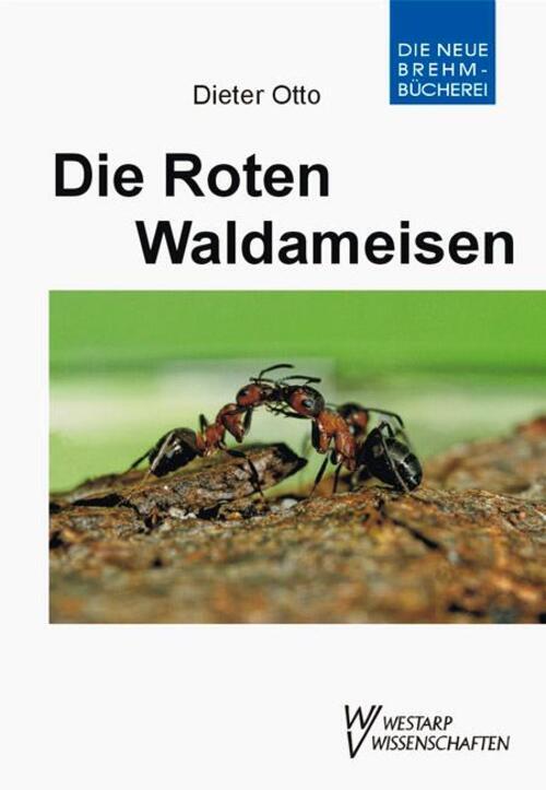 Die Roten Waldameisen | Formica Rufa L. Und Formica Polyctena Först |