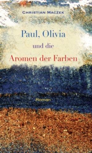 Thumbnail - Paul, Olivia Und Die Aromen Der Farben Roman 3610
