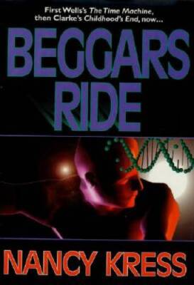 Beggars Ride (Beggars Trilogy, Book 3) - Hardcover By Kress, Nancy - VERY GOOD