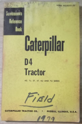 CAT CATERPILLAR D4 TRACTOR DOZER SERVICE SHOP REPAIR MANUAL BOOK 4G 7J 2T 5T 7U