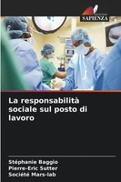 StéPhanie Baggio (U. A.) | La Responsabilità Sociale Sul Posto Di Lavoro | Buch