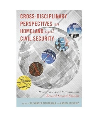 Cross-Disciplinary Perspectives on Homeland and Civil Security: A Research-Based