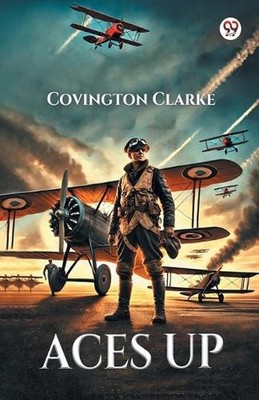 Aces Up (Edition1) by Covington Clarke Paperback Book