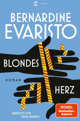 Blondes Herz | Roman 100 Beste Bücher des Jahres der ZEIT | Bernardine Evaristo
