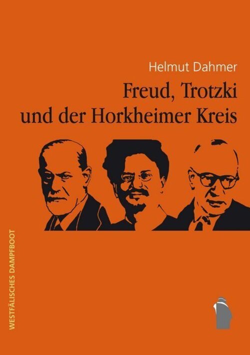 Thumbnail - Freud, Trotzki Und Der Horkheimer-kreis Helmut Dahmer Buch 525 S.