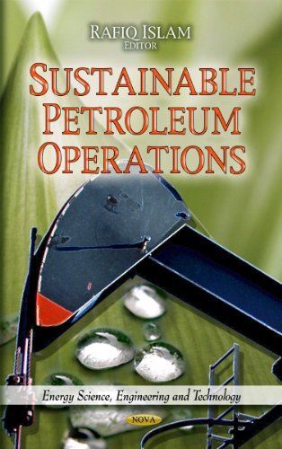 Sustainable Petroleum Operations (Energy Science, Engineering
