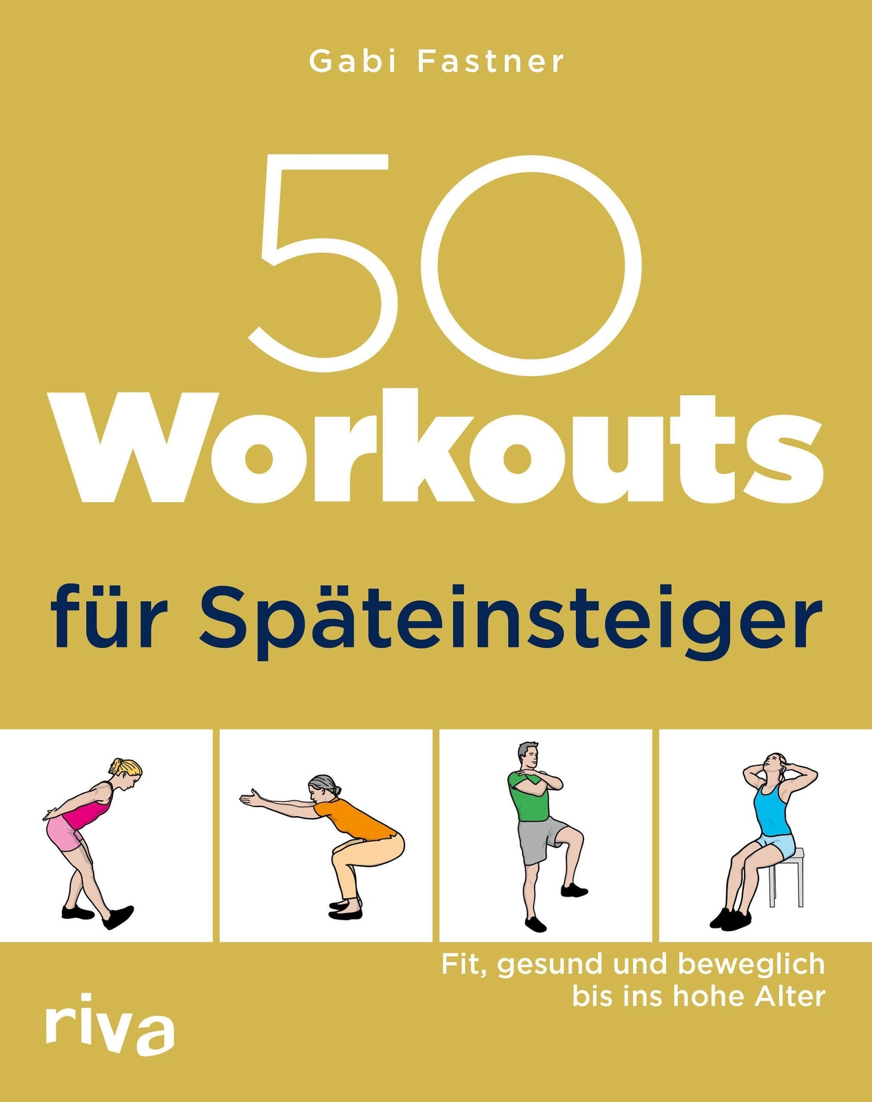 Thumbnail - 50 Workouts Für Späteinsteiger Gabi Fastner 9783742319920