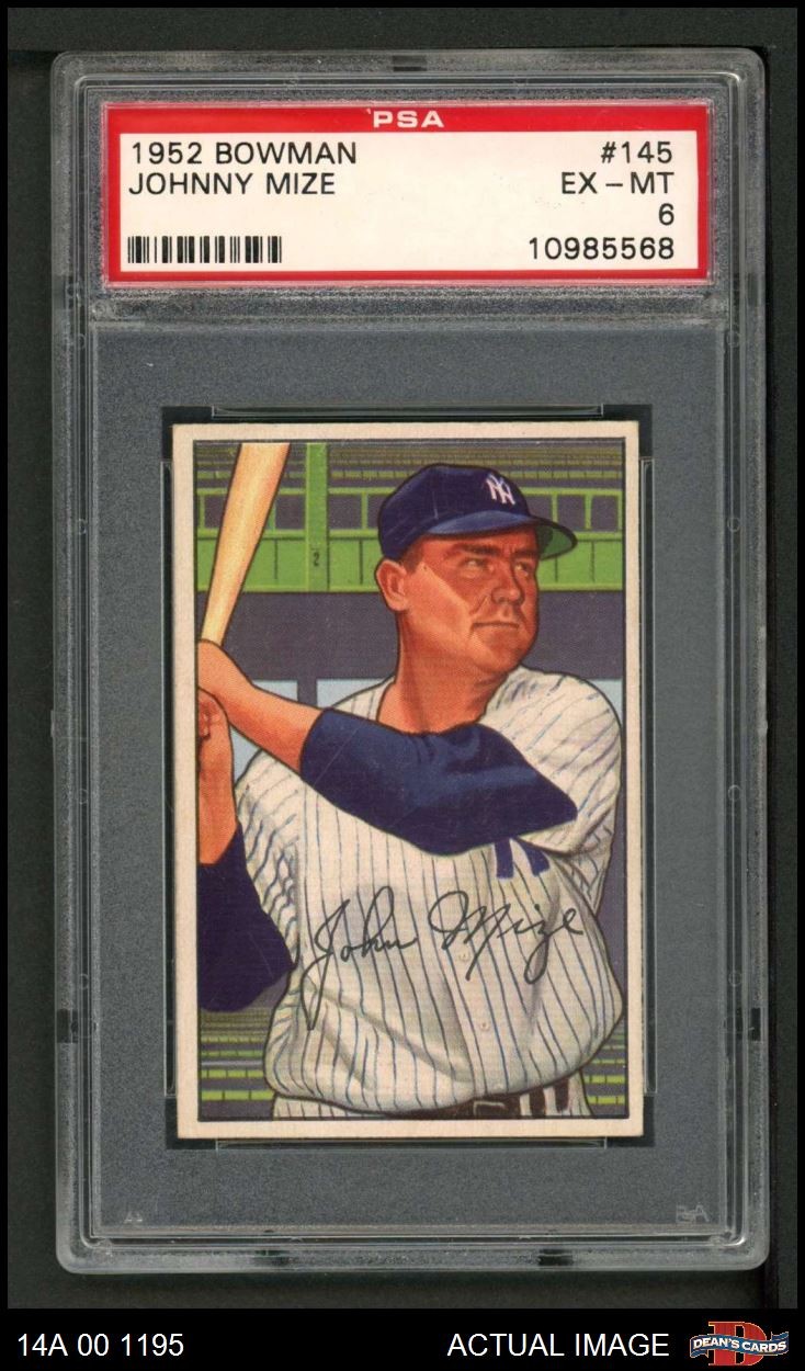 1952 Bowman #145 Johnny Mize Yankees HOF PSA 6 - EX/MT