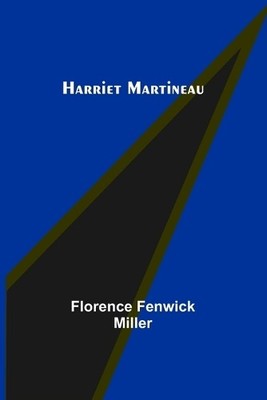 Florence Fenwick Miller Harriet Martineau (Paperback) (UK IMPORT)