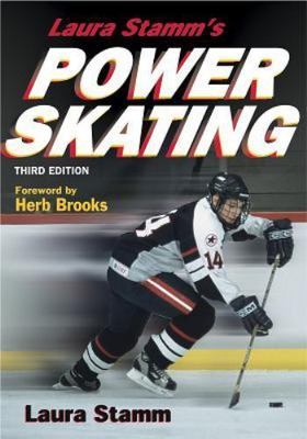 Laura Stamm's Power Skating 3rd Edition by Stamm, Laura