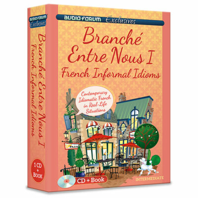 Branche Entre Nous 1 - French Informal Idioms (CD/Book) by Audio Forum 
